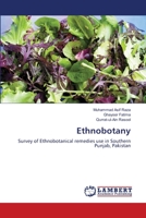 Ethnobotany: Survey of Ethnobotanical remedies use in Southern Punjab, Pakistan 3659190748 Book Cover