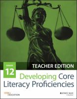 Developing Core Literacy Proficiencies, Grade 12 111919251X Book Cover