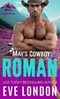 May's Cowboy Roman: A wounded hero, beauty and the beast, cowboy, mountain man romance (Cowboys of Mustang Mountain) 1958438383 Book Cover