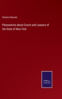 Pleasantries About Courts and Lawyers of the State of New York 1275851703 Book Cover