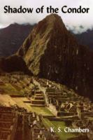 Shadow of the Condor 1425992250 Book Cover