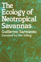 The Ecology of Neotropical Savannas 0674224604 Book Cover