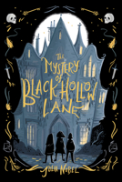 The Mystery of Black Hollow Lane 1492691542 Book Cover