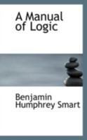 A Manual of Logic 1018895493 Book Cover