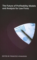 The Future of Profitability Models and Analysis for Law Firms 178358372X Book Cover