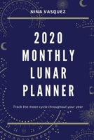2020 Monthly Lunar Planner 165674225X Book Cover
