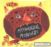 Mythological Monsters 0763619078 Book Cover