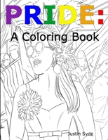 Pride: An Coloring Book 1387439871 Book Cover