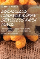 Bocadillos Caseros S�per Sencillos Para Ni�os 1804652806 Book Cover