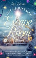 The Christmas Escape Room: A Heartwarming Holiday Romance Where Puzzles Aren't the Only Things that Need Unlocking B0FL7BHCNF Book Cover