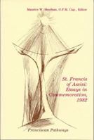 St. Francis of Assisi : Essays in Commemoration, 1982 1576590631 Book Cover