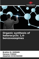 Organic synthesis of heterocyclic 1,4-benzoxazepines 6209563295 Book Cover