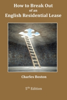 How to Break Out of an English Residential Lease 095309622X Book Cover
