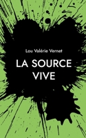 La Source Vive 2322411523 Book Cover