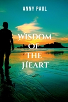 Wisdom of the Heart 9500683881 Book Cover