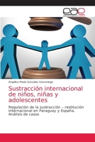 Sustracción internacional de niños, niñas y adolescentes 6203875481 Book Cover