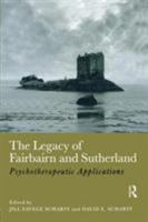The Legacy of Fairbairn and Sutherland 1135449414 Book Cover