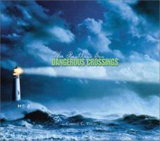 Dangerous Crossings (The Restless Sea) 0531166791 Book Cover