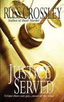 Justice Served 1927621003 Book Cover