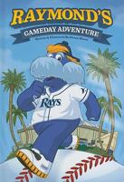 Raymond's Gameday Adventure Tampa Bay 1936319012 Book Cover