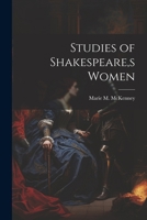 Studies of Shakespeare, s Women 1021384372 Book Cover