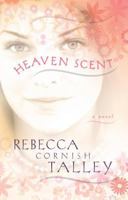 Heaven Scent 1599551004 Book Cover