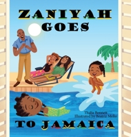 Zaniyah Goes to Jamaica 1777354862 Book Cover