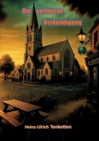 Die verlorene Verkündigung (German Edition) 394788009X Book Cover