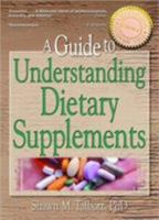 A Guide to Understanding Dietary Supplements: Magic Bullets or Modern Snake Oil (Nutrition, Exercise, Sports, and Health) (Nutrition, Exercise, Sports, and Health) 0789014564 Book Cover