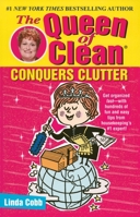 The Queen of Clean Conquers Clutter 0743428323 Book Cover