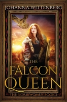The Falcon Queen 1734566418 Book Cover