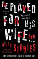 He Played For His Wife And Other Stories 1471162281 Book Cover