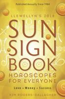 Llewellyn's 2018 Sun Sign Book: Horoscopes for Everyone 0738737771 Book Cover