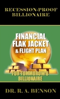 Recession-Proof Billionaire: Financial Flak Jacket and Flight Plan 055788036X Book Cover