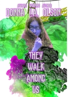 They Walk Among Us B0B6L6HLTG Book Cover