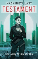 Machine's Last Testament 1607015390 Book Cover