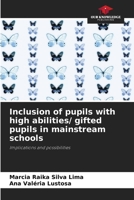 Inclusion of pupils with high abilities/ gifted pupils in mainstream schools 6209896162 Book Cover
