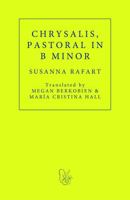 Chrysalis. Pastoral in B Minor 1913744418 Book Cover