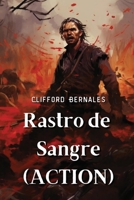 Rastro de Sangre (ACTION) (Spanish Edition) B0CT8F9RFC Book Cover