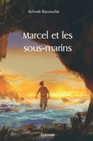 Marcel et les sous-marins (French Edition) 2414454121 Book Cover