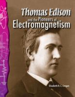 Thomas Edison and the Pioneers of Electromagnetism 0743905768 Book Cover
