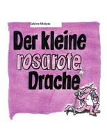 Der kleine rosarote Drache 3844823921 Book Cover