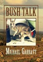 Bush Talk: Two Boys and a Mischievous Marsupial 1479779741 Book Cover