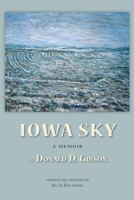 Iowa Sky: A Memoir 0692019049 Book Cover