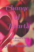 Change of Hearts: Untold Stories of the Ghouls... 1698323263 Book Cover