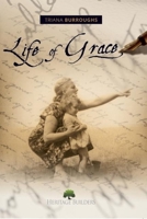 Life of Grace 1941437265 Book Cover