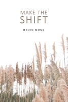 Make the Shift 0473552183 Book Cover