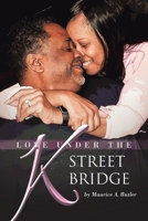 Love Under the K Street Bridge B0CPSYBS5T Book Cover