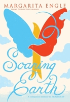 Soaring Earth: A Companion Memoir to Enchanted Air 1534429549 Book Cover
