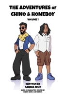 The Adventures of Chino and Homeboy: Volume 1 B0F38LDCBK Book Cover